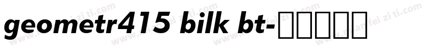 geometr415 bilk bt字体转换